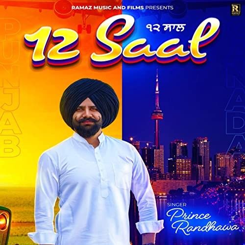 Download 12 Saal Prince Randhawa mp3 song, 12 Saal Prince Randhawa full album download