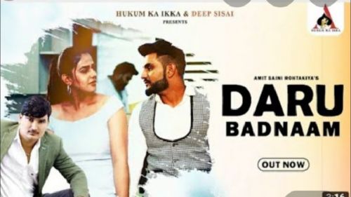 Download Daru Badnam Kardi Amit Saini Rohtakiya mp3 song, Daru Badnam Kardi Amit Saini Rohtakiya full album download