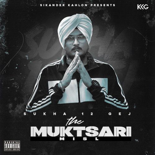 Download Too Hard Sukha 12 Gej, Sikander Kahlon mp3 song, The Muktsari Misl Sukha 12 Gej, Sikander Kahlon full album download