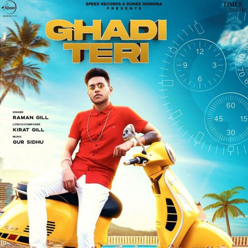 Download Ghadi Teri Raman Gill mp3 song, Ghadi Teri Raman Gill full album download