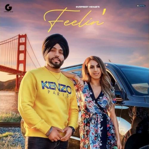 Download Feelin Gurpreet Hehar mp3 song, Feelin Gurpreet Hehar full album download