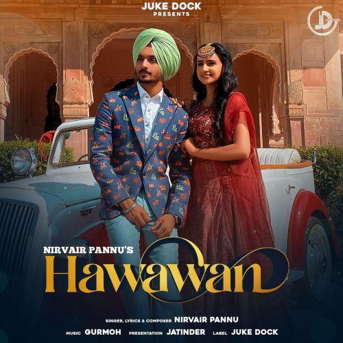 Download Hawawan Nirvair Pannu mp3 song, Hawawan Nirvair Pannu full album download