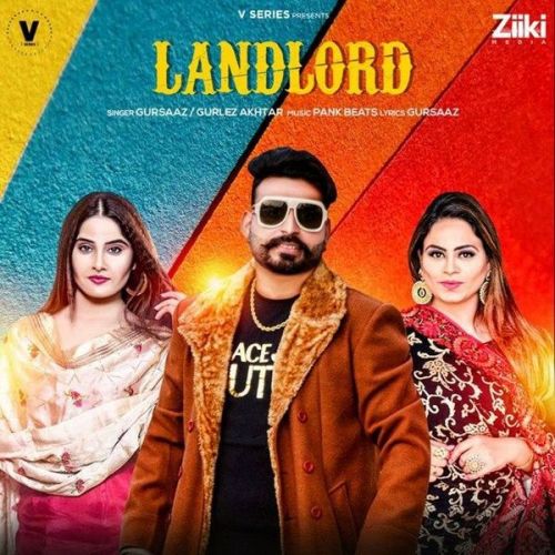 Download Landlord Gurlez Akhtar, Gursaaz mp3 song, Landlord Gurlez Akhtar, Gursaaz full album download