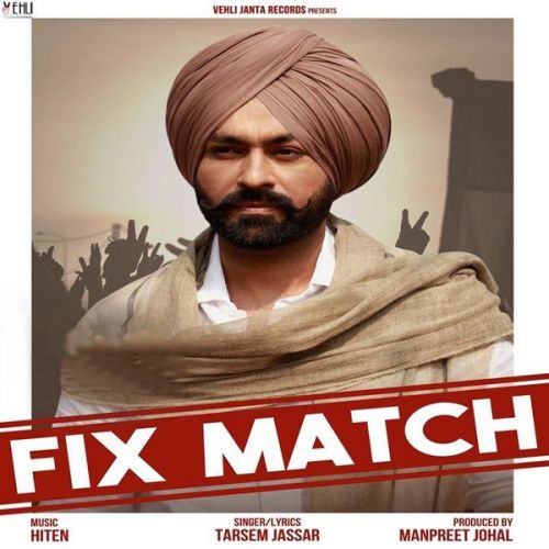 Download Fix Match Tarsem Jassar mp3 song, Fix Match Tarsem Jassar full album download