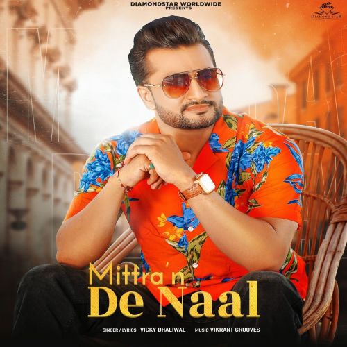 Download Mittran De Naal Vicky Dhaliwal mp3 song, Mittran De Naal Vicky Dhaliwal full album download