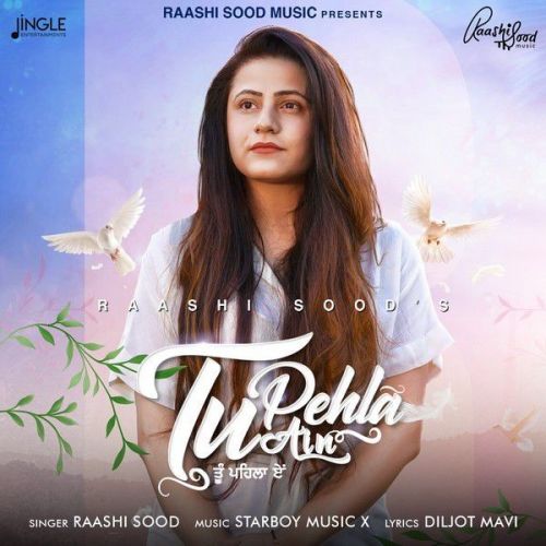 Download Tu Pehla Ain Raashi Sood mp3 song, Tu Pehla Ain Raashi Sood full album download