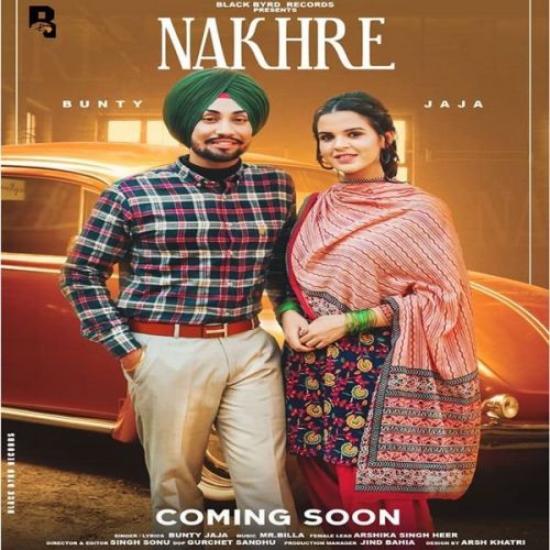 Download Nakhre Bunty Jaja mp3 song, Nakhre Bunty Jaja full album download