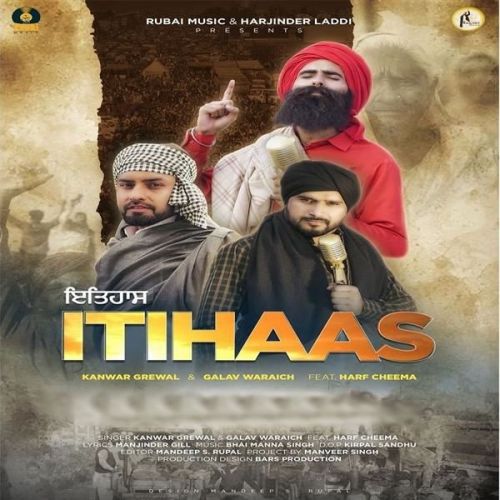 Download Itihaas Harf Cheema, Kanwar Grewal mp3 song, Itihaas Harf Cheema, Kanwar Grewal full album download