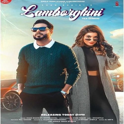 Download Lamborghini Khan Bhaini, Shipra Goyal mp3 song, Lamborghini Khan Bhaini, Shipra Goyal full album download