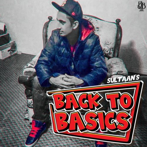 Back To The Basics By Sultaan, Happy Deol and others... full album mp3 free download 