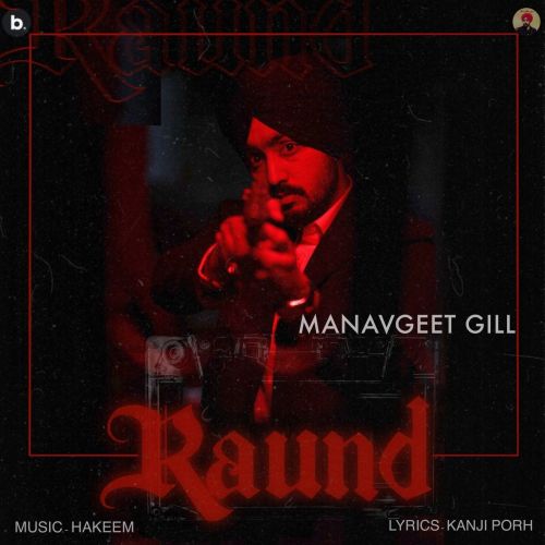 Download Raund Manavgeet Gill mp3 song, Raund Manavgeet Gill full album download
