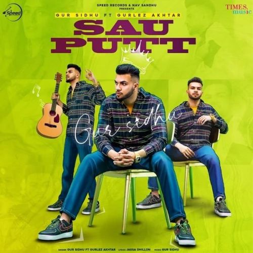 Download Sau Putt Gur Sidhu, Gurlez Akhtar mp3 song, Sau Putt Gur Sidhu, Gurlez Akhtar full album download