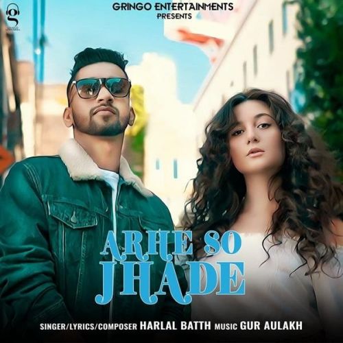 Download Arhe So Jhade Harlal Batth mp3 song, Arhe So Jhade Harlal Batth full album download