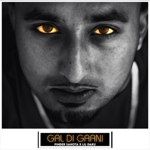 Download Gal Di Gaani Pinder Sahota mp3 song, Gal Di Gaani Pinder Sahota full album download