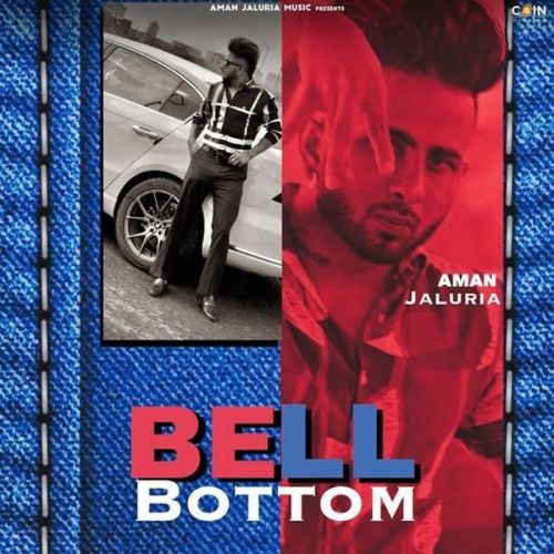 Download Bell Bottom Aman Jaluria mp3 song, Bell Bottom Aman Jaluria full album download