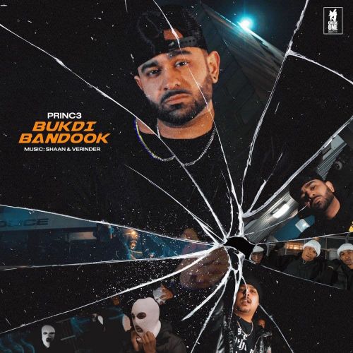 Download Bukdi Bandook Princ3 mp3 song, Bukdi Bandook Princ3 full album download