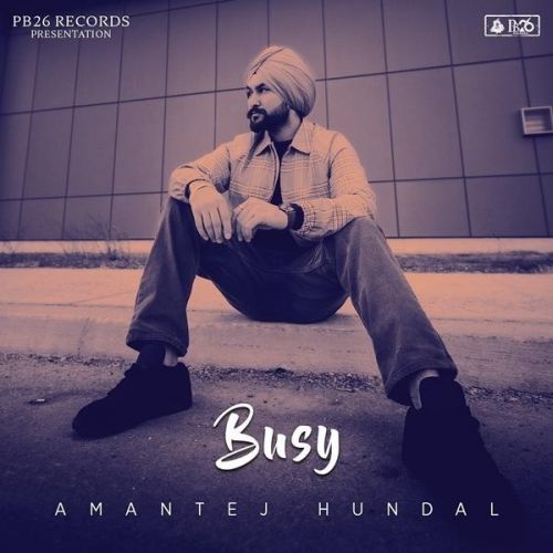 Download Busy Amantej Hundal mp3 song, Busy Amantej Hundal full album download