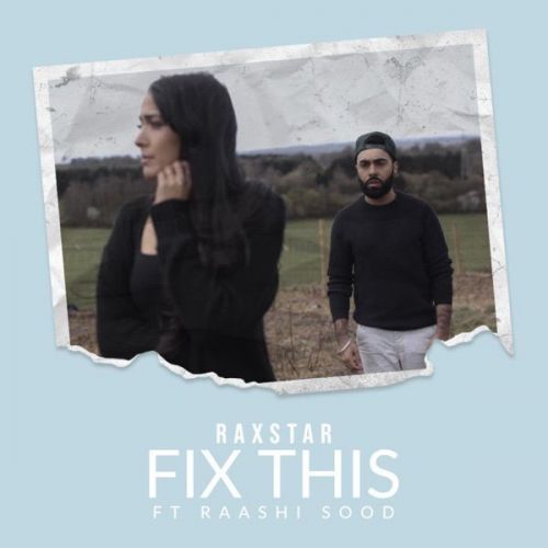 Download Fix This Raxstar, Raashi Sood mp3 song, Fix This Raxstar, Raashi Sood full album download