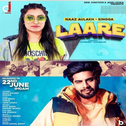 Download Laare Singga, Naaz Aulakh mp3 song, Laare Singga, Naaz Aulakh full album download