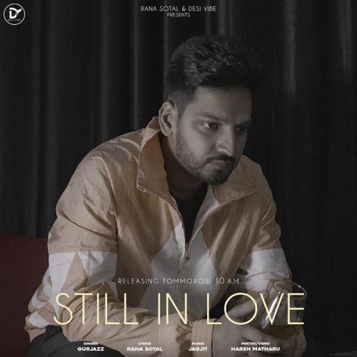 Download Still in Love GurJazz mp3 song, Still in Love GurJazz full album download