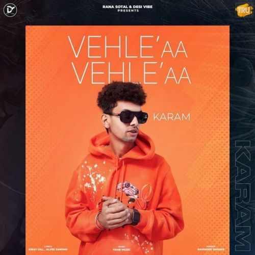 Download Vehle Aa Vehle Aa Karam mp3 song, Vehle Aa Vehle Aa Karam full album download