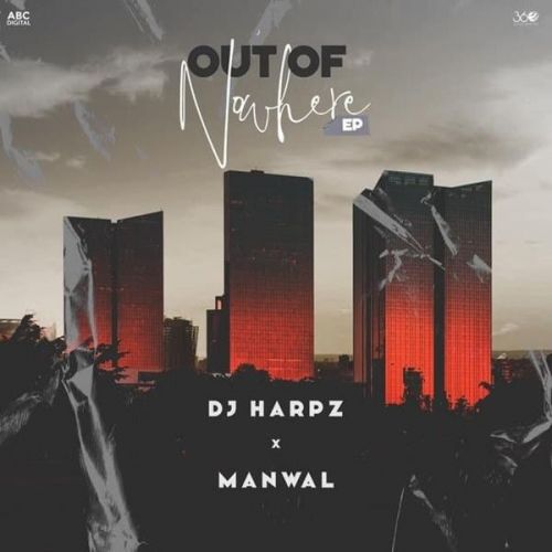 Out Of Nowhere By Manwal full album mp3 free download 