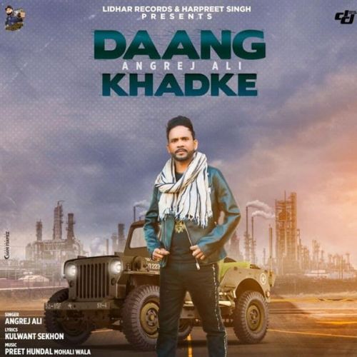 Download Daang Khadke Angrej Ali mp3 song, Daang Khadke Angrej Ali full album download