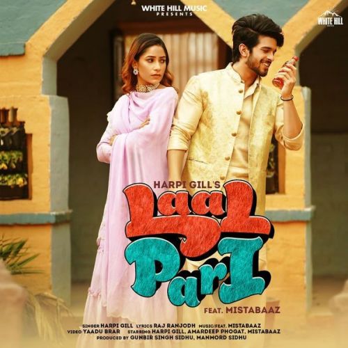 Download Laal Pari Mista Baaz, Harpi Gill mp3 song, Laal Pari Mista Baaz, Harpi Gill full album download