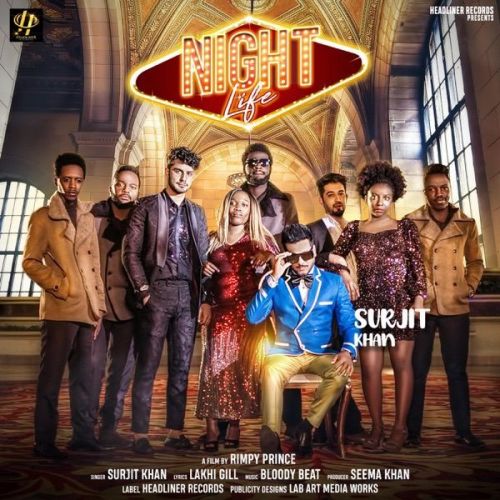 Download Night Life Surjit Khan mp3 song, Night Life Surjit Khan full album download