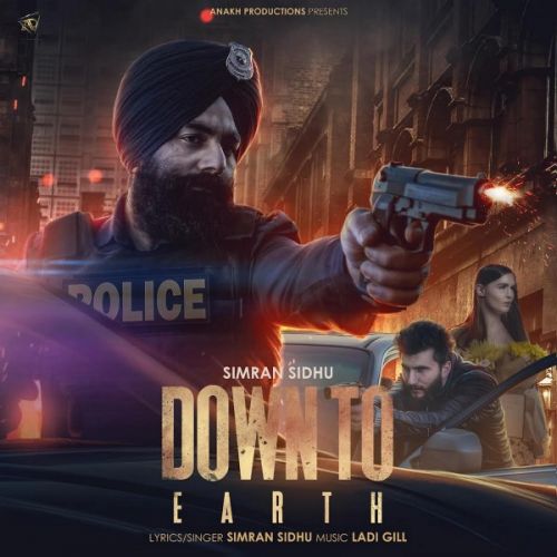 Download Down To Earth Simran Sidhu mp3 song, Down To Earth Simran Sidhu full album download