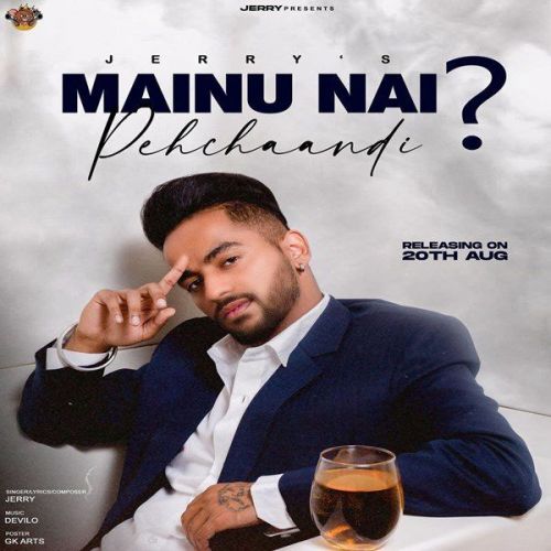 Download Mainu Nai Pehchaandi Jerry mp3 song, Mainu Nai Pehchaandi Jerry full album download