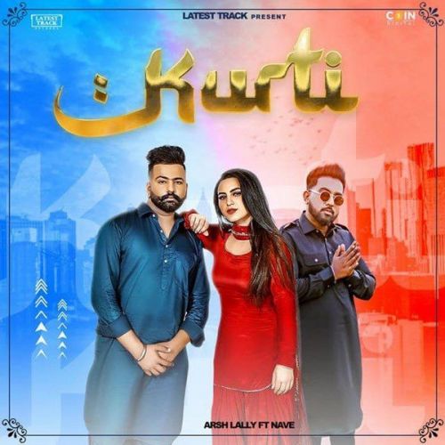 Download Kurti NavE, Arsh Lally mp3 song, Kurti NavE, Arsh Lally full album download