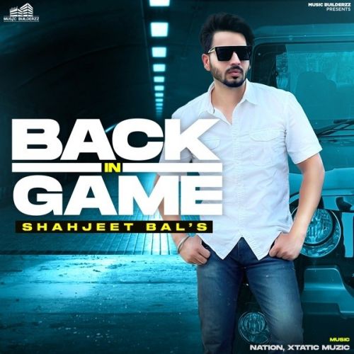Download Weapon Shahjeet Bal mp3 song, Back In Game Shahjeet Bal full album download