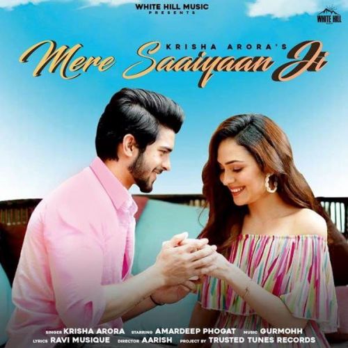 Download Mere Saiyaan Ji Krisha Arora mp3 song, Mere Saiyaan Ji Krisha Arora full album download