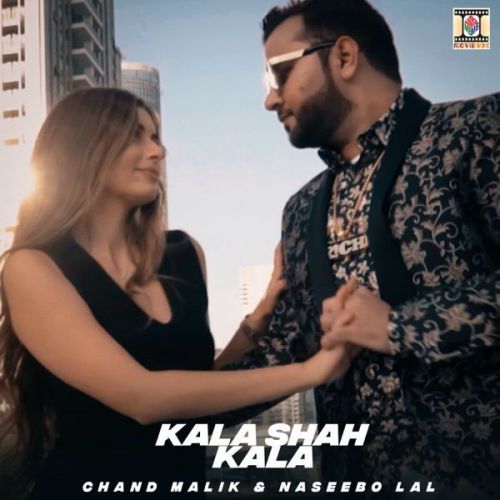 Download Kala Shah Kala Naseebo Lal, Chand Malik mp3 song, Kala Shah Kala Naseebo Lal, Chand Malik full album download