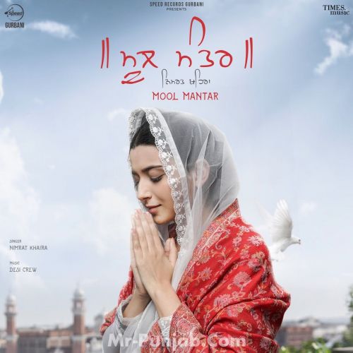 Download Mool Mantar Nimrat Khaira mp3 song, Mool Mantar Nimrat Khaira full album download