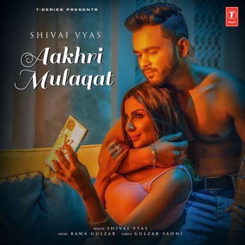 Download Aakhri Mulaqat Shivai Vyas mp3 song, Aakhri Mulaqat Shivai Vyas full album download