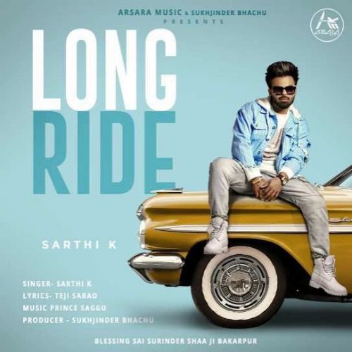 Download Long Ride Sarthi K mp3 song, Long Ride Sarthi K full album download