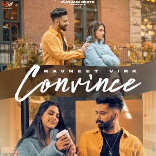 Download Convince Ravneet Virk mp3 song, Convince Ravneet Virk full album download