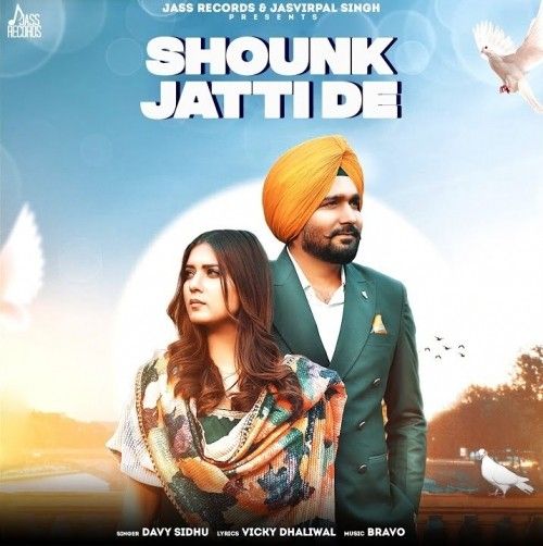 Download Shounk Jatti De Davy Sidhu mp3 song, Shounk Jatti Davy Sidhu full album download