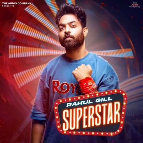 Download Barisha Rahul Gill, PBN mp3 song, Superstar - EP Rahul Gill, PBN full album download