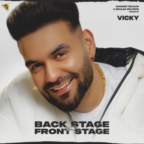 Download Video Call Vicky mp3 song, Back Stage to Front Stage Vicky full album download