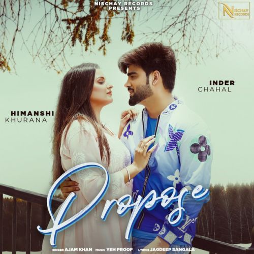 Download Propose Ajam Khan mp3 song, Propose Ajam Khan full album download