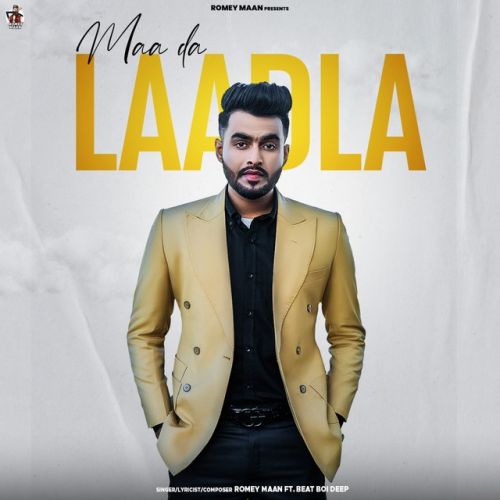 Download Maa Da Laadla Romey Maan mp3 song, Maa Da Laadla Romey Maan full album download