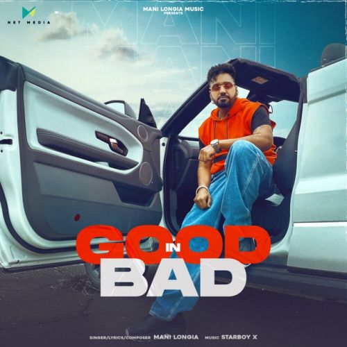 Download Good In Bad Mani Longia mp3 song, Good In Bad Mani Longia full album download