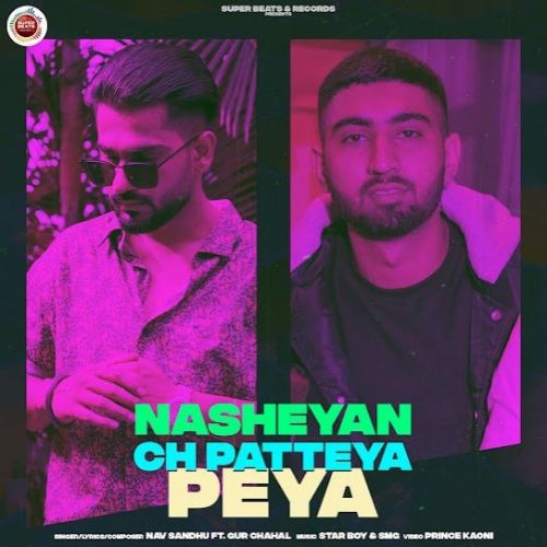 Download Nasheyan Ch Patteya Peya Nav Sandhu mp3 song, Nasheyan Ch Patteya Peya Nav Sandhu full album download