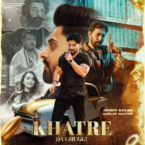 Download Khatre Da Ghuggu Jimmy Kaler, Gurlez Akhtar mp3 song, Khatre Da Ghuggu,Gurlez Akhtar Jimmy Kaler, Gurlez Akhtar full album download