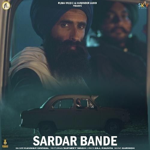 Download Sardar Bande Kanwar Grewal mp3 song, Sardar Bande Kanwar Grewal full album download