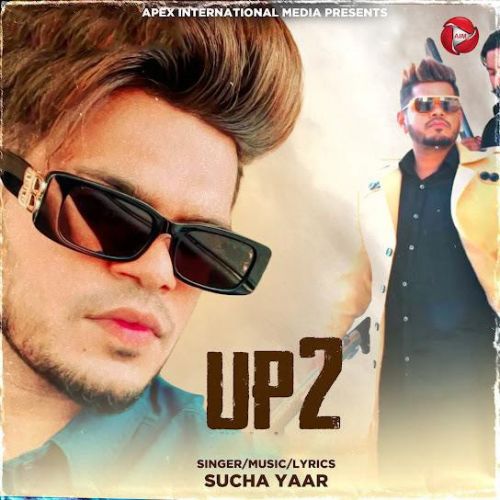 Download U P 2 Sucha Yaar mp3 song, U P 2 Sucha Yaar full album download