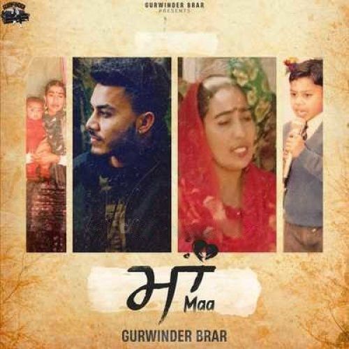 Download Maa Gurvinder Brar mp3 song, Maa Gurvinder Brar full album download